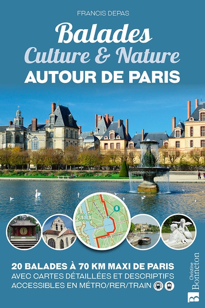 Balades culture & nature autour de Paris