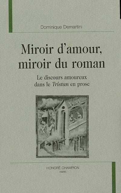Miroir d'amour, miroir du roman : le discours amoureux dans le "Tristan" en prose
