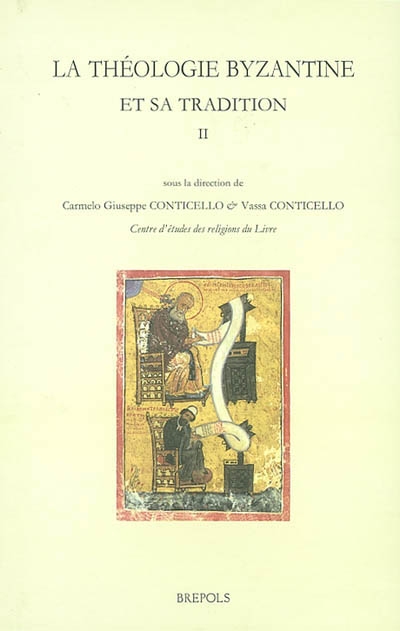 La théologie byzantine et sa tradition. 2 , XIIIe-XIXe s.