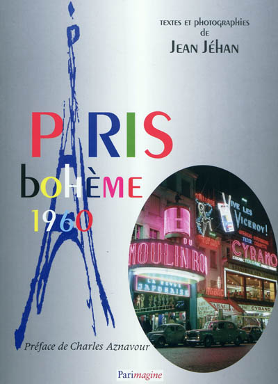 Paris bohème 1960 : événements artistiques & souvenirs