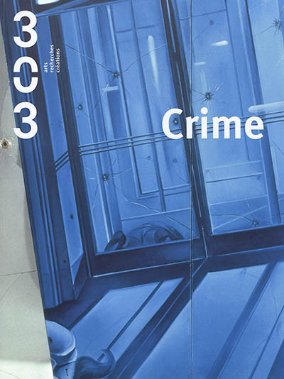 Trois cent trois-Arts, recherches et créations. . 157 , Crime