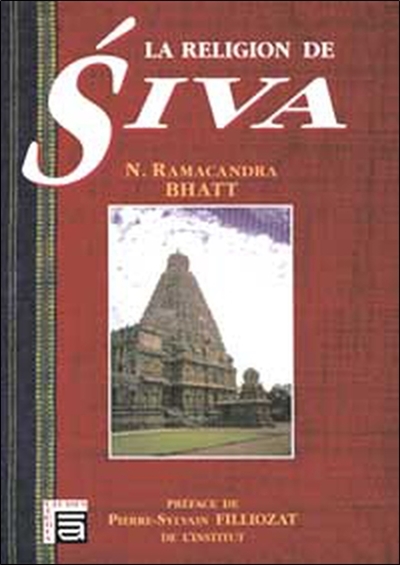La religion de Siva d'après les sources sanskrites