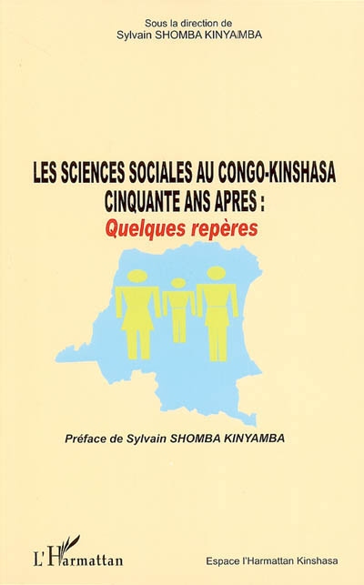 Les sciences sociales au Congo-Kinshasa cinquante ans après : quelques repères