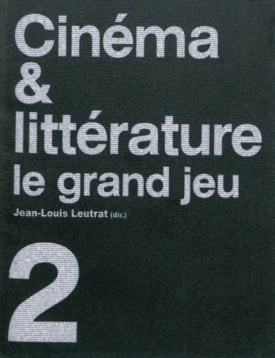 Cinéma & littérature : le grand jeu. 2