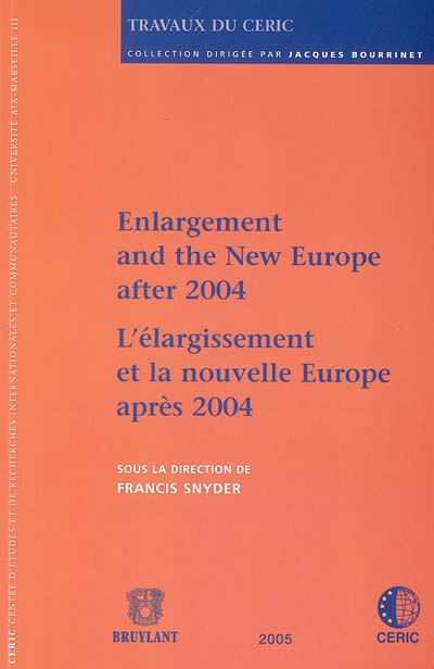 Enlargement and the new Europe after 2004 : third International workshop for young scholars (WISH) = L'élargissement et la nouvelle Europe après 2004 : troisième Rencontre internationale des jeunes chercheurs (RIJC)