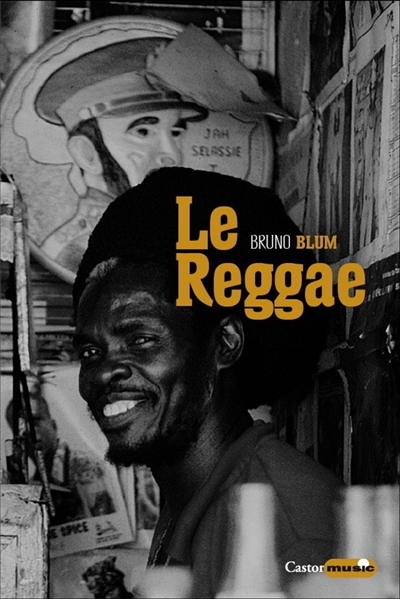 Le reggae ska, dub, DJ, ragga, rastafari