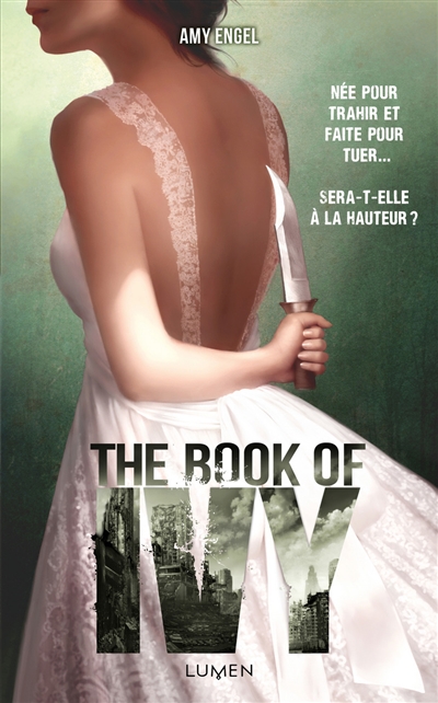 The book of Ivy : née pour trahir et faite pour tuer... : sera-t-elle à la hauteur ?