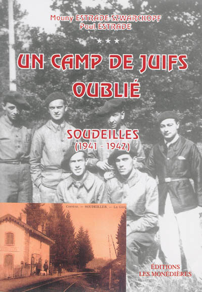 Un camp de Juifs oublié : Soudeilles (1941-1942)