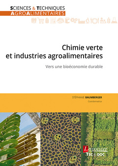 Chimie verte et industries agroalimentaires : vers une bioéconomie durable