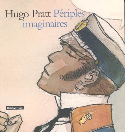 Hugo Pratt : périples imaginaires : aquarelles, 1965-1995