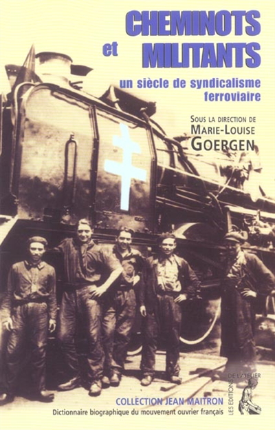 Cheminots et militants : un siècle de syndicalisme ferroviaire