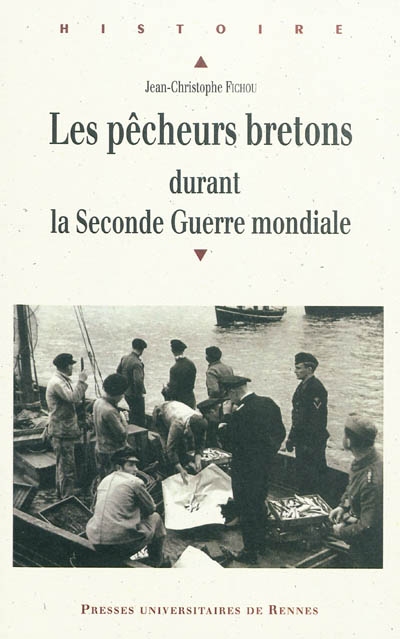Les pêcheurs bretons durant la Seconde guerre mondiale, 1939-1945