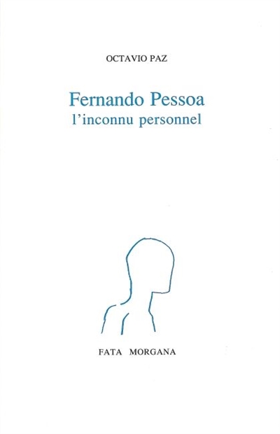 Fernando Pessoa l'inconnu personnel