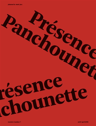 Pleased to meet you. . 7 , Présence panchounette