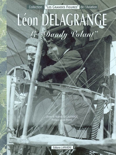 Léon Delagrange, le dandy volant