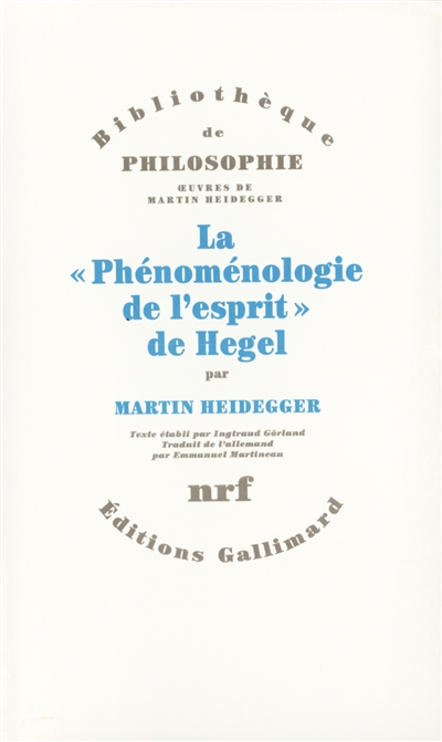 "La phénoménologie de l'esprit " de Hegel