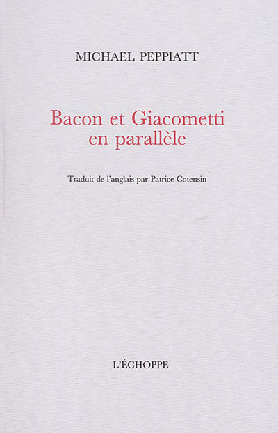Bacon et Giacometti : en parallèle
