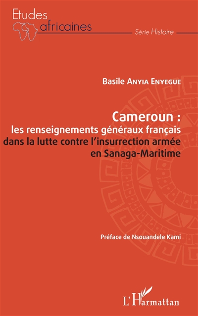 Cameroun : les renseignements généraux français dans la lutte contre l'insurrection armée en Sanaga-Maritime