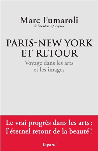 Paris-New York et retour : voyage dans les arts et les images