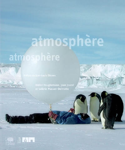 Atmosphère, atmosphère : [exposition, Paris, Musée des arts et métiers, 28 octobre 2008-30 avril 2009]