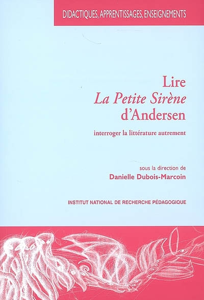 Lire "La petite Sirène" d'Andersen : interroger la littérature autrement