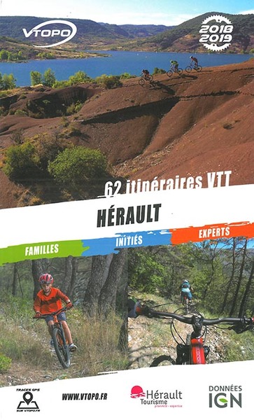 Hérault : 62 itinéraires VTT : familles, initiés, experts