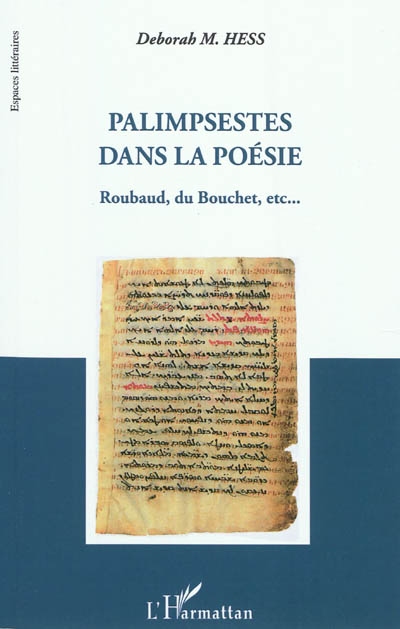 Palimpsestes dans la poésie : Roubaud, du Bouchet, etc.