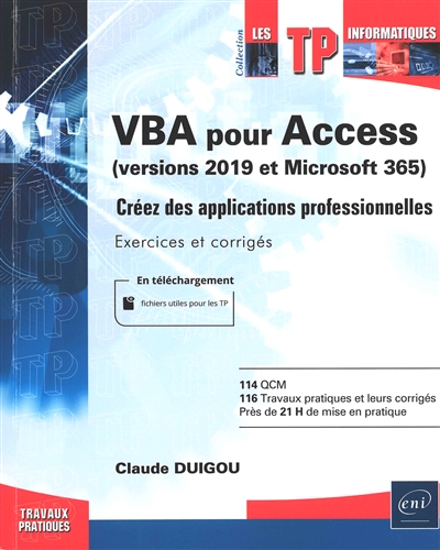 VBA pour Access : versions 2019 et Office 365: : créez des applications professionnelles : exercices et corrigés