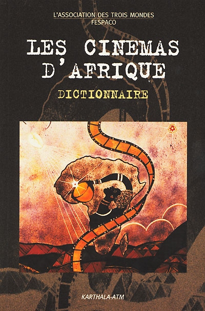 Les cinémas d'Afrique : dictionnaire