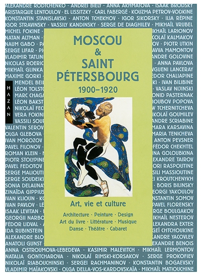 Moscou et Saint-Pétersbourg 1900-1920 : art, vie et culture