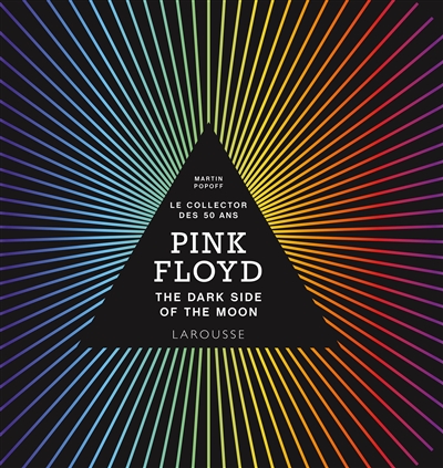 Pink Floyd : "Dark side of the moon" : le collector des 50 ans