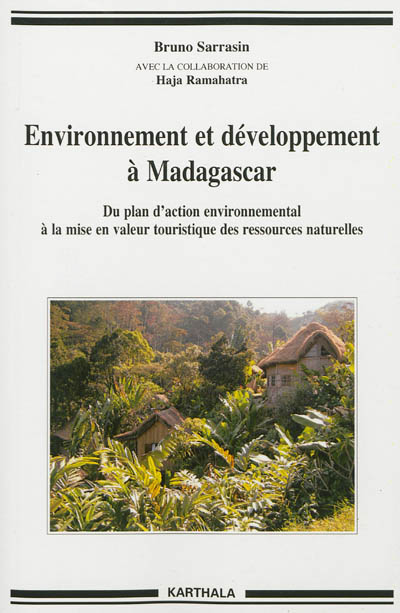 Environnement et développement à Madagascar : du plan d'action environnemental à la mise en valeur touristique des ressources naturelles