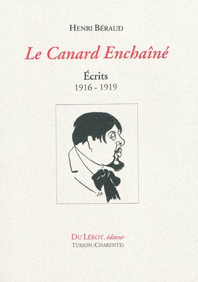 "Le Canard enchaîné" : écrits, 1916-1919