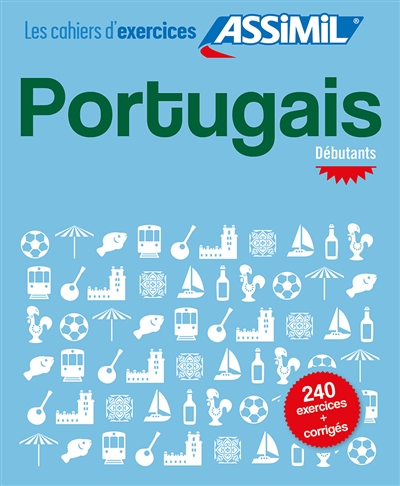 Portugais Débutants Les cahiers d'exercices d'Assimil