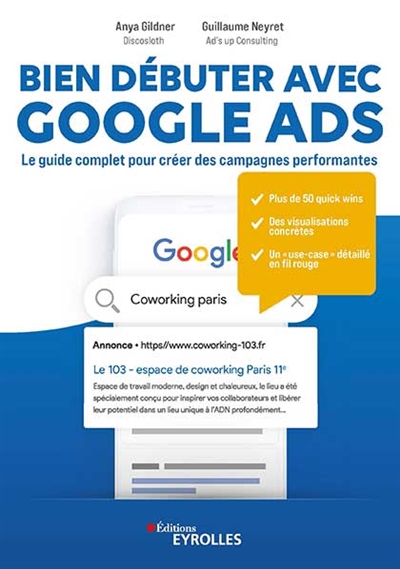 Bien débuter avec Google Ads : le guide complet pour créer des campagnes performantes