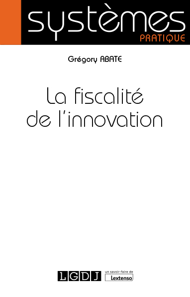 La fiscalite de l'innovation