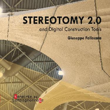 Stereotomy 2.0 and digital construction tools : competition-workshop, symposium, exhibition, April 16-29, 2018, [Old Westbury & New York]