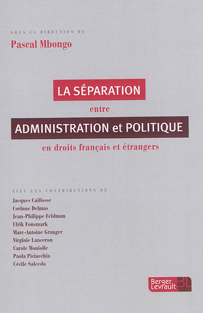 La séparation entre administration et politique : en droits français et étrangers