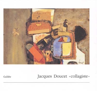 Jacques Doucet "collagiste"