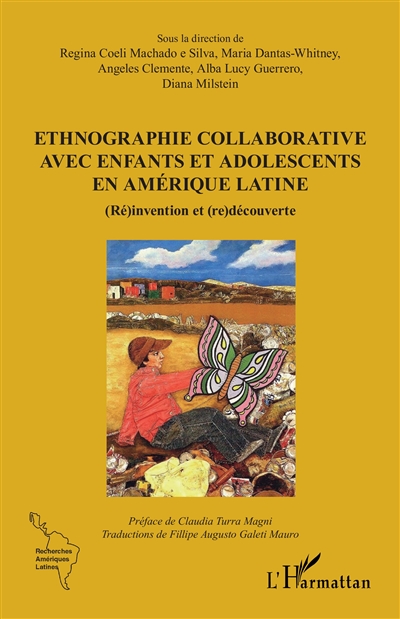 Ethnographie collaborative avec enfants et adolescents en Amérique latine : (ré)invention et (re)découverte
