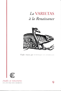 La "varietas" à la Renaissance : actes de la journée d'études organisée par l'École nationale des chartes, Paris, 27 avril 2000