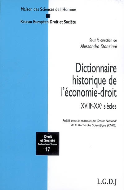 Dictionnaire historique de l'économie-droit, XVIIIe-XXe siècles
