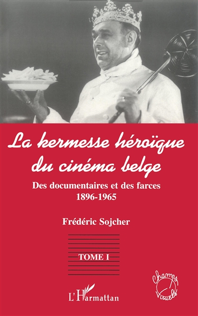 La kermesse héroïque du cinéma belge