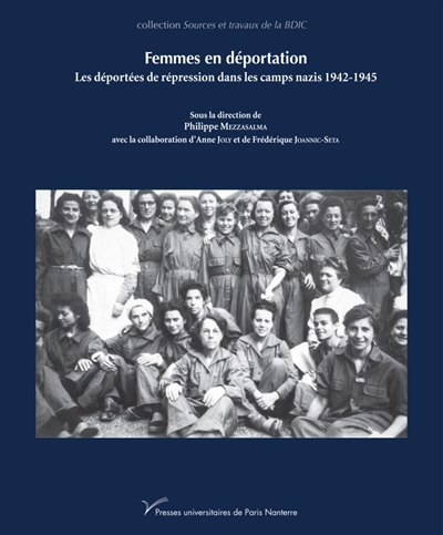 Femmes en déportation : Les déportées de répression dans les camps nazis 1940-1945
