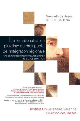 L'internationalisation pluraliste du droit public de l'intégration régionale : une comparaison d'après la jurisprudence de la CJUE et du TJCA