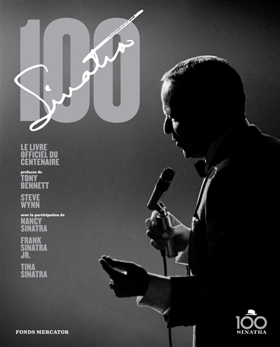Sinatra 100 : le livre officiel du centenaire