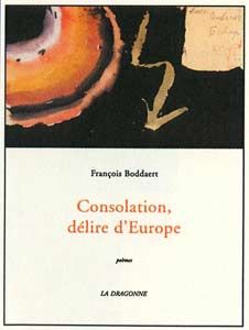 Consolation, délire d'Europe : satires cyclothymiques, II