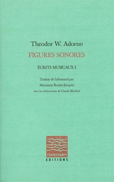 Ecrits musicaux. 1 , Figures sonores