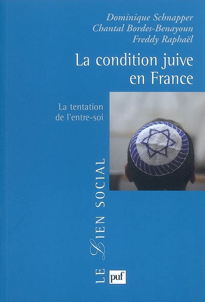 La condition juive dans la France d'aujourd'hui : la tentation de l'entre soi