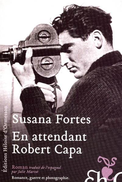 En attendant Robert Capa : roman